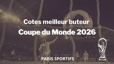 Cotes meilleur buteur Coupe du Monde 2026 : comparatif et pronostic