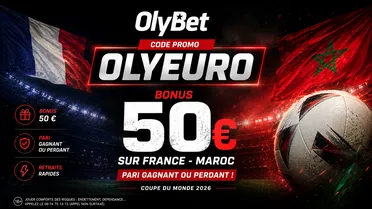 Code promo OlyBet : bonus 50 € sur France-Maroc, pari gagnant ou perdant avec OLYEURO (Coupe du Monde 2026)